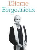 Cahier de L''Herne NÂ°127 : Pierre Bergounioux