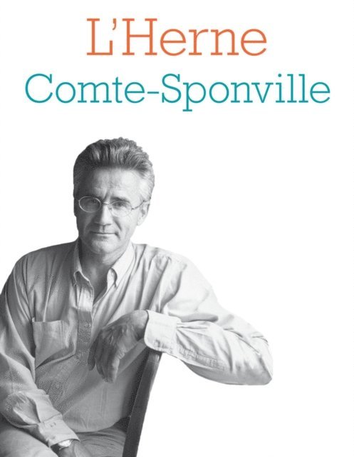 Francois L'Yvonnet, Andre Comte-Sponville - Cahier de L'Herne N°128 : André Comte-Sponville, E-bok
