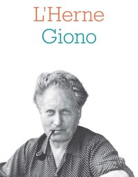 Cahier de L''Herne nÂ°129 : Jean Giono
