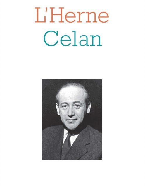 Werner Wogerbauer, Clement Fradin, Bertrand Badiou, Paul Celan - Cahier de L'Herne n°130 Paul Celan, E-bok
