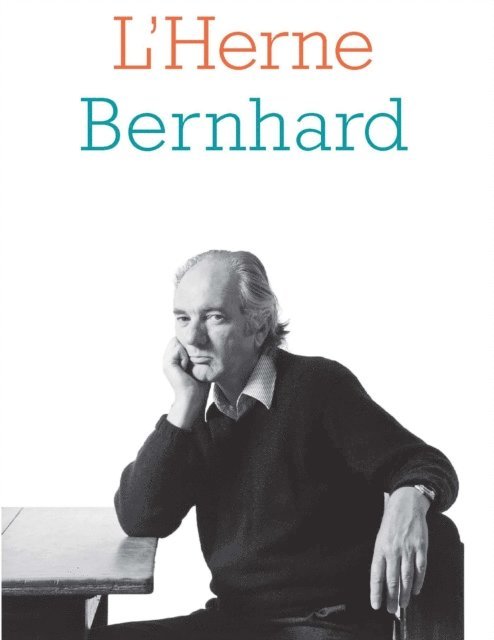 Dieter Hornig, Thomas Bernhard, Ute Weinmann - Cahier de L'Herne n°132 : Thomas Bernhard, E-bok