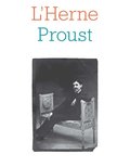 Cahier de L''Herne n°134 : Marcel Proust