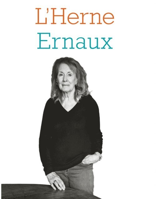 Pierre-Louis Fort, Annie Ernaux - Cahier de L'Herne n°138 : Annie Ernaux, E-bok