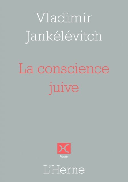 Vladimir Jankelevitch - La conscience juive, E-bok