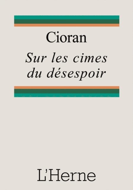 Emil Cioran - Sur les cimes du désespoir, E-bok
