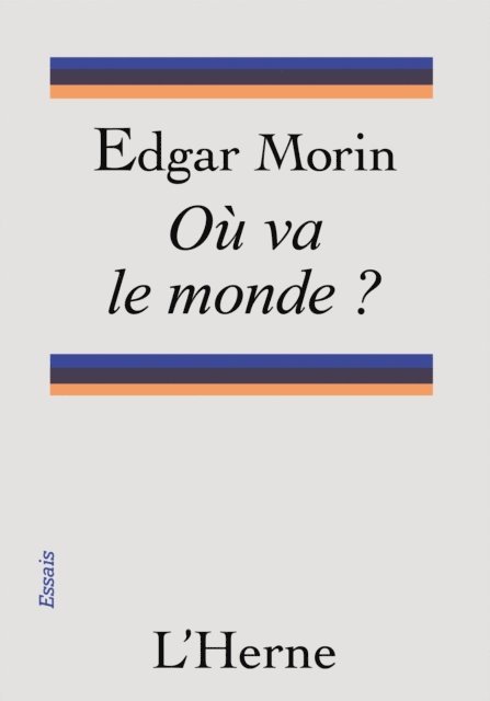 Edgar Morin - Où va le monde ?, E-bok