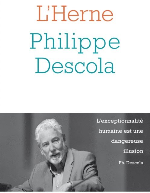 Gregory Delaplace, Salvatore d'Onofrio, Philippe DESCOLA - Cahier de L'Herne n° 145 : Philippe Descola, E-bok