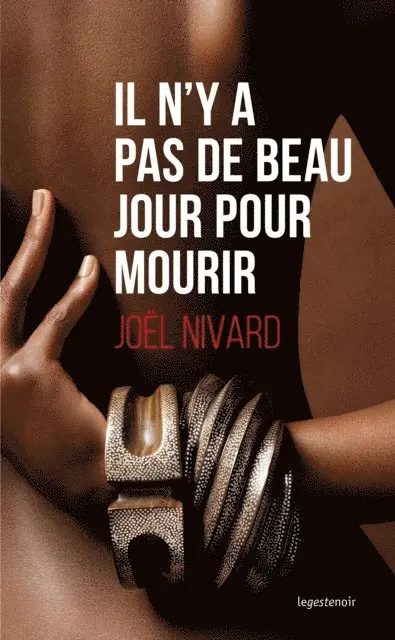 Joel Nivard - Il n'y a pas de beau jour pour mourir, E-bok. Tillgänglighet: Lägg i varukorg