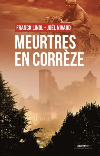 Joel Nivard, Franck Linol - Meurtres en Corrèze, E-bok. Tillgänglighet: Lägg i varukorg