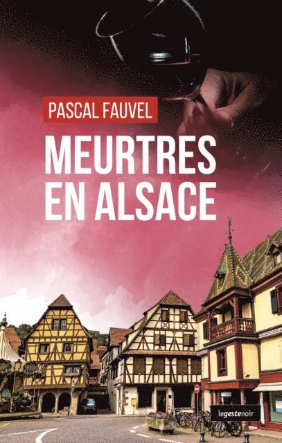 Pascal Fauvel - Meurtres en Alsace, E-bok