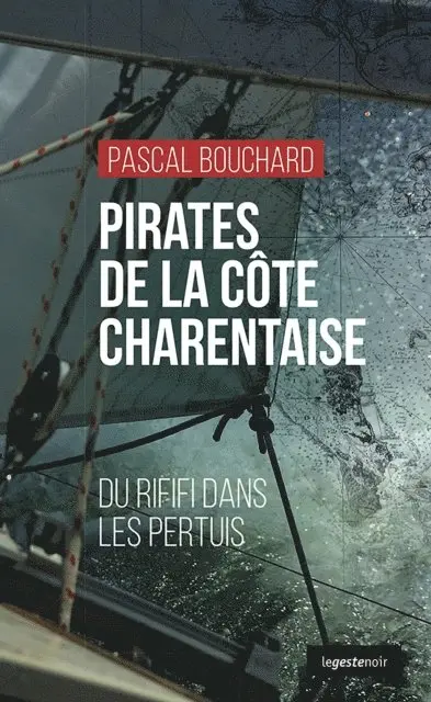 PASCAL BOUCHARD - PIRATES DE LA CÔTE  CHARENTAISE, E-bok. Tillgänglighet: Lägg i varukorg