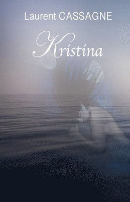 Laurent Cassagne - Kristina, Häftad