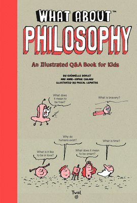 What About: Philosophy by Anne-Sophie Chilard
