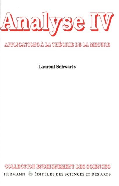 Khelifa Zizi, Laurent Schwartz - Analyse. Tome IV, E-bok