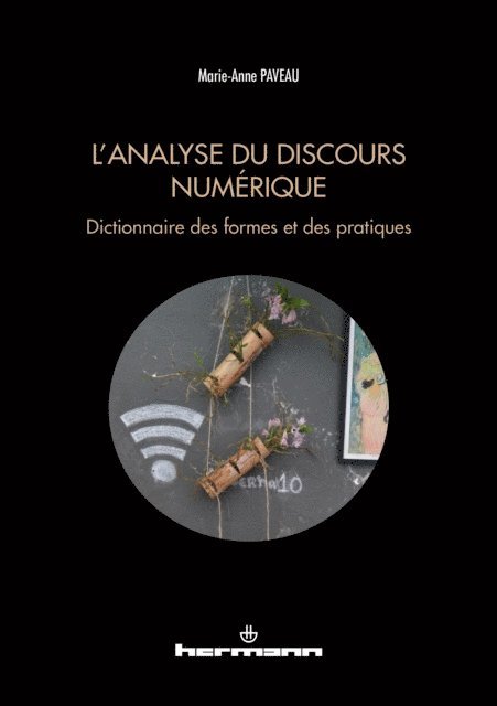 Marie-Anne Paveau - L'analyse du discours numérique, E-bok