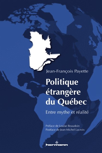 Jean-Francois Payette - Politique étrangère du Québec, E-bok