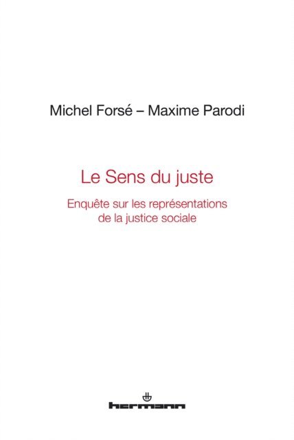 Michel Forse - Le Sens du juste, E-bok