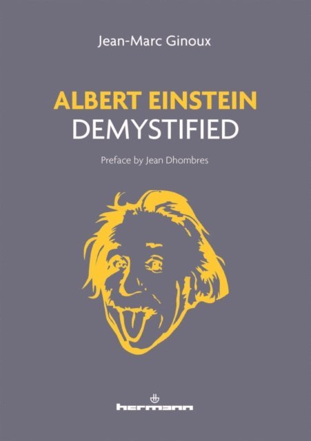 Jean-Marc Ginoux - Albert Einstein demystified, E-bok