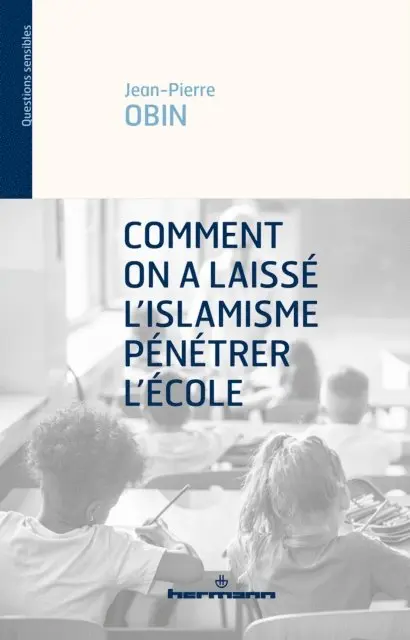 Jean-Pierre Obin - Comment on a laissé l'islamisme pénétrer l'école, E-bok. Tillgänglighet: Lägg i varukorg