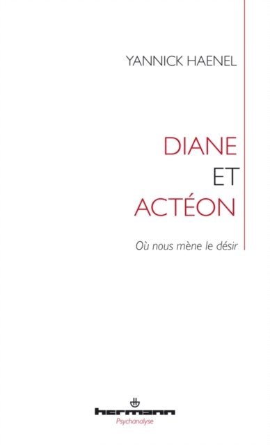 Yannick Haenel - Diane et Actéon, E-bok
