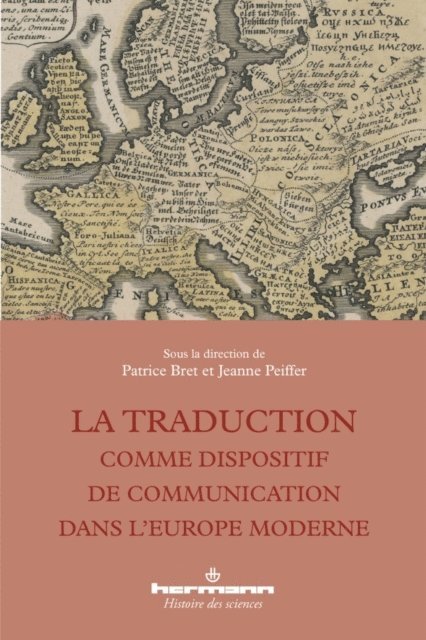 Jeanne Peiffer, Patrica Bret - La traduction comme dispositif de communication dans l'Europe moderne, E-bok
