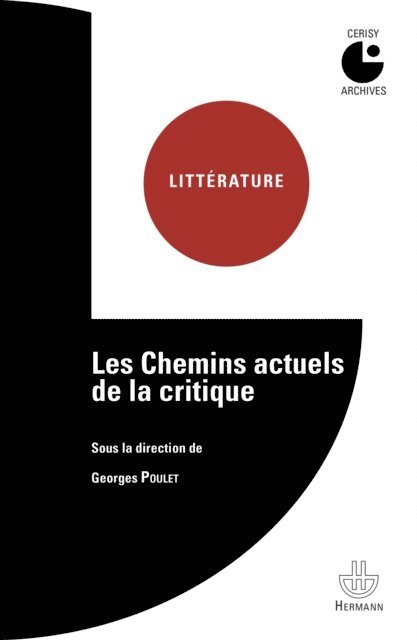 Georges Poulet - Les chemins actuels de la critique, E-bok