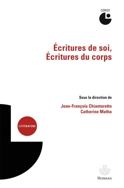 Jean-Francois Chiantaretto - Écritures de soi, Écritures du corps, E-bok