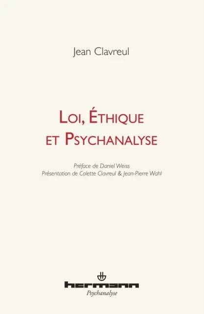 Jean Clavreul - Loi, éthique et psychanalyse, E-bok. Tillgänglighet: Lägg i varukorg