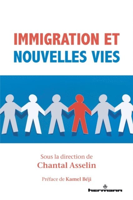 Chantal Asselin - Immigration et nouvelles vies, E-bok