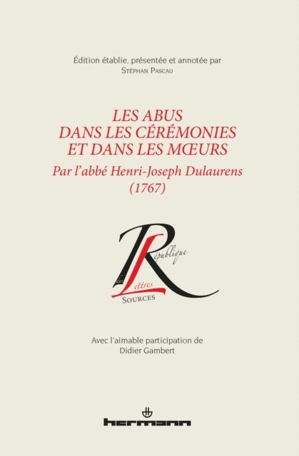 Henri-Joseph Dulaurens - Les Abus dans les cérémonies et dans les mœurs (1767), E-bok