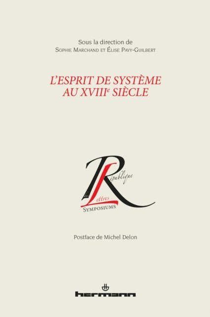 Sophie Marchand - L'Esprit de système au XVIIIe siècle, E-bok
