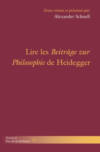 Alexander Schnell - Lire les Beiträge zur Philosophie de Heidegger, E-bok