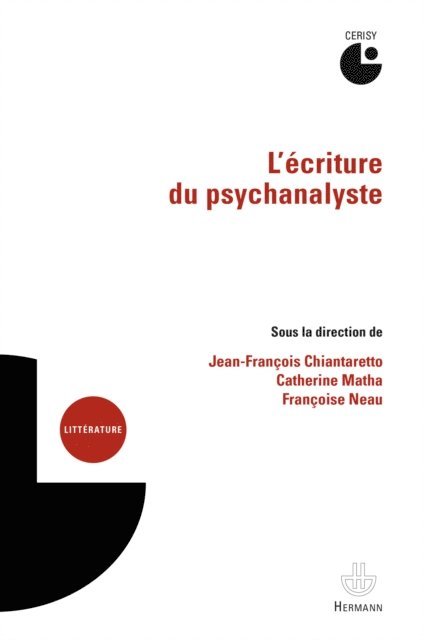 Jean-Francois Chiantaretto - L'écriture du psychanalyste, E-bok