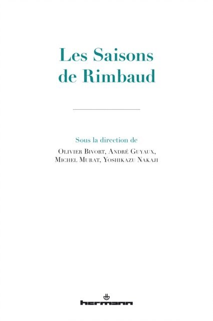 Olivier Bivort - Les Saisons de Rimbaud, E-bok. Tillgänglighet: Lägg i varukorg
