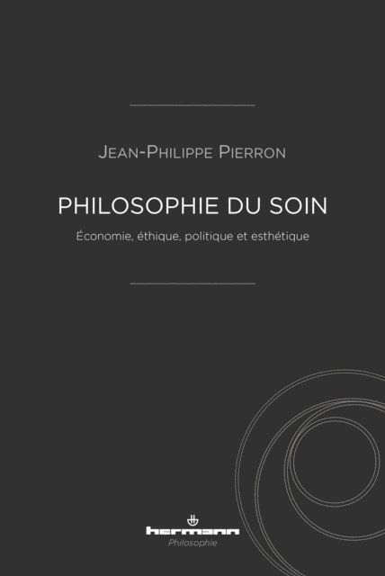 Jean-Philippe Pierron - Philosophie du soin, E-bok