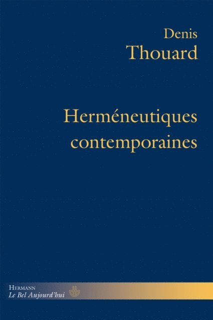 Denis Thouard - Herméneutiques contemporaines, E-bok