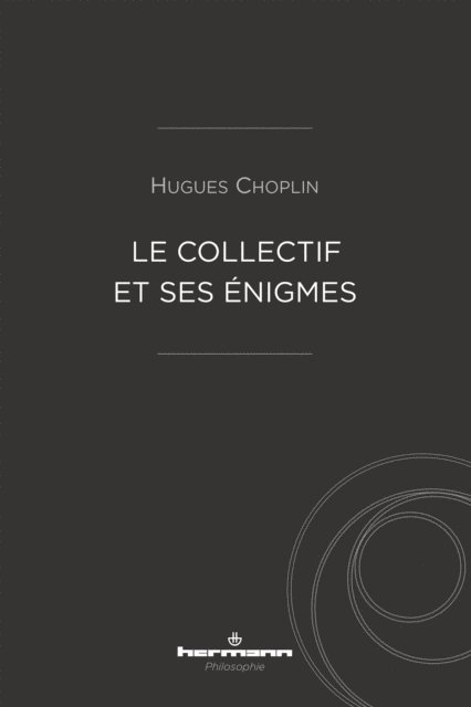 Hugues Choplin - Le collectif et ses énigmes, E-bok
