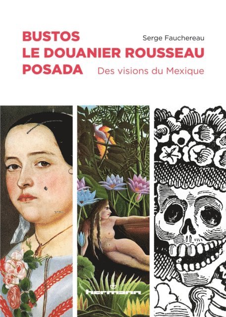 Serge Fauchereau - Bustos, Le Douanier Rousseau, Posada, E-bok