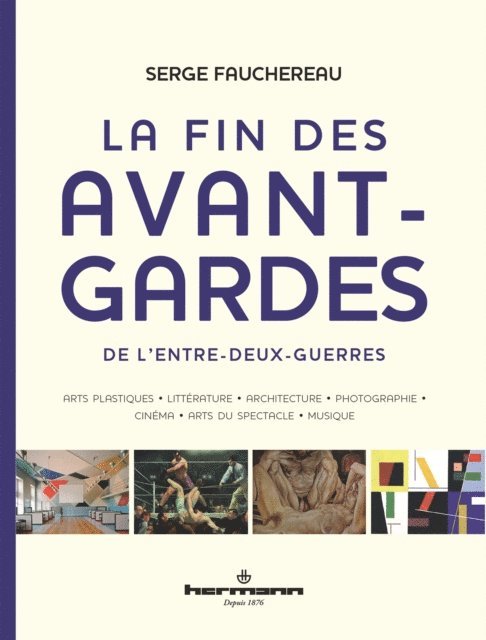 Serge Fauchereau - La fin des avant-gardes, E-bok