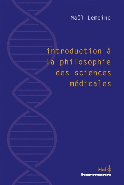 Mael Lemoine - Introduction à la philosophie des sciences médicales, E-bok