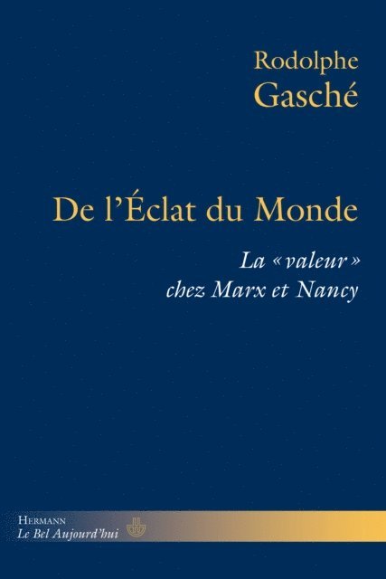 Rodolphe Gasche - De l'Éclat du Monde, E-bok