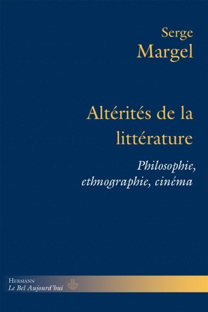 Serge Margel - Altérités de la littérature, E-bok