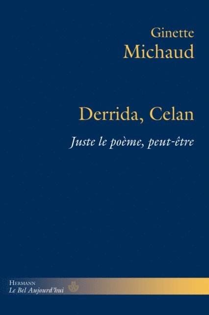 Ginette Michaud - Derrida, Celan, E-bok
