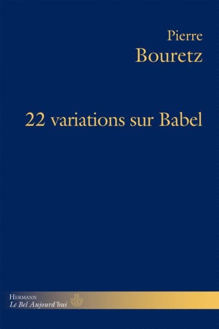 Pierre Bouretz - 22 variations sur Babel, E-bok