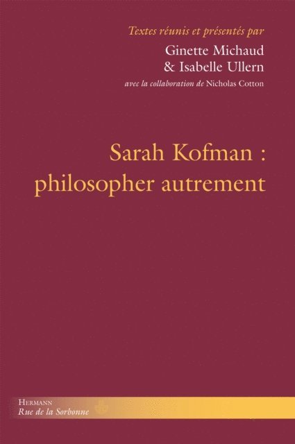 Ginette Michaud - Sarah Kofman : philosopher autrement, E-bok