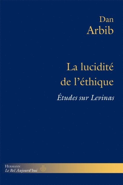 Dan Arbib - La lucidité de l'éthique, E-bok. Tillgänglighet: Lägg i varukorg