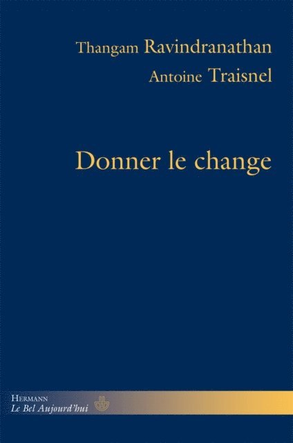 Thangam Ravindranathan - Donner le change, E-bok