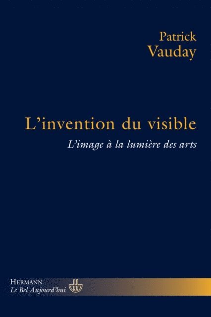 Patrick Vauday - L'invention du visible, E-bok