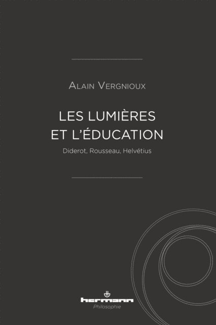 Alain Vergnioux - Les Lumières et l'éducation, E-bok. Tillgänglighet: Lägg i varukorg