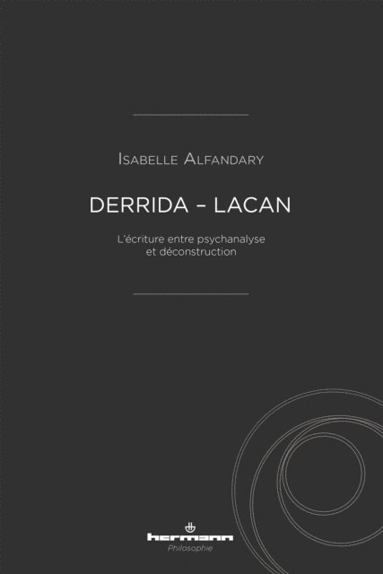 Isabelle ALFANDARY - Derrida – Lacan, E-bok